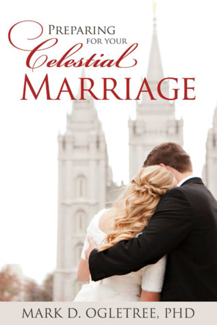 Preparing for Your Celestial Marriage