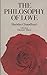 The Philosophy of Love by Haridas Chaudhuri