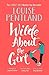 Wilde About The Girl by Louise Pentland