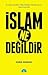 İslam Ne Değildir
