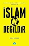 İslam Ne Değildir