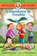 Judy Moody and Friends: Countdown to Trouble: 3 Books in 1