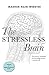 The Stressless Brain