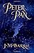 Peter Pan by J.M. Barrie Peter Pan by J.M. Barrie