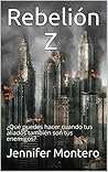 Rebelión Z: ¿Qué ...