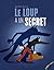 Le loup a un secret