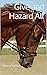 Give and Hazard All (Fortun...