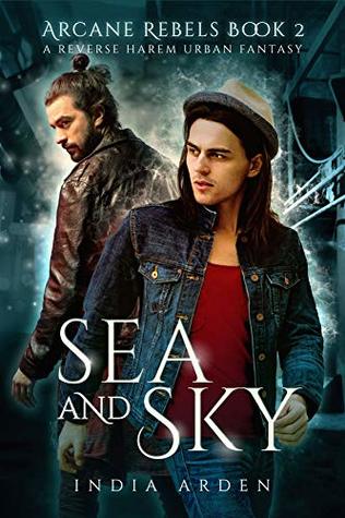 Sea and Sky (Arcane Rebels, #2)
