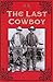 The Last Cowboy
