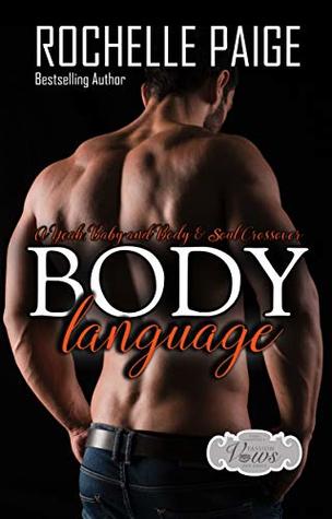 Body Language (Passion, Vows & Babies Kindle World; Body & Soul, #5)