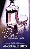 Dove: Spread Your Wings (Recovery #2)