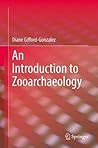 An Introduction to Zooarchaeology An Introduction to Zooarchaeology