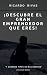 ¡Descubre el gran emprendedor que eres! by Ricardo Rivas