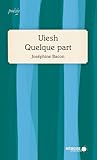 Uiesh - Quelque Part