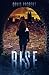 Rise (Blades and Bullets, #1)