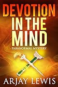 Devotion In The Mind: Doctor Wise Book 5