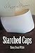 Starched Caps: A Nurse's Memoir