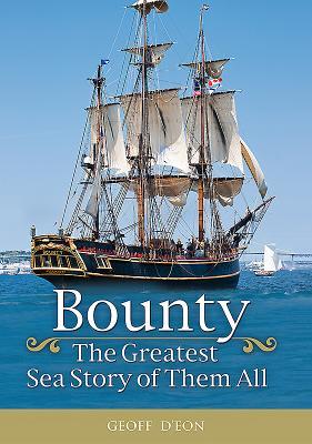 Bounty: The Greatest Sea Story of Them All (Hardcover)