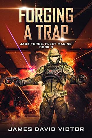 Forging a Trap (Jack Forge, Fleet Marine #8)