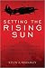 Setting the Rising Sun: Hal...