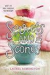Secrets and Scones by Laurel Remington
