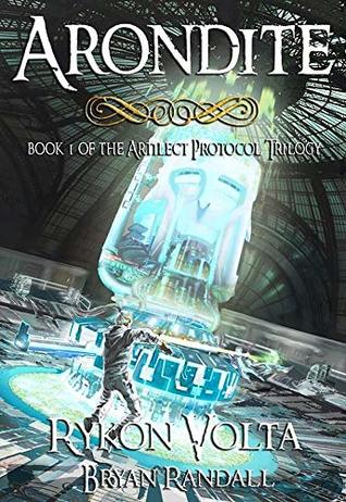 Arondite: The Artilect Protocol I