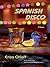 Spanish Disco (Mills & Boon Silhouette)