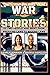 War Stories- VOLUME 3: Of Two People Who Went From Breaking Laws to Making Laws (Battle Ready Book Series)