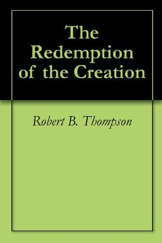 The Redemption of the Creation