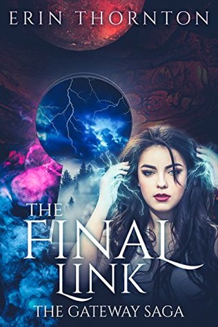 The Final Link (The Gateway Saga Book 1)