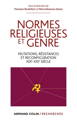 Normes religieuses et genre : mutations, résistances et reconfigurations, XIXe-XXIe siècle (Kindle Edition)