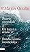 Puerto escondido + Un lugar a donde ir + Donde fuimos invenci... by María Oruña