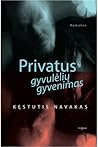 Privatus gyvulėlių gyvenimas Privatus gyvulėlių gyvenimas