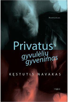 Privatus gyvulėlių gyvenimas (Hardcover)