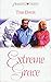 Extreme Grace (Heartsong Pr...