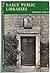 Early Public Libraries: a History of Public Libraries in Great Britain Before 1850