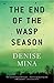 The End of the Wasp Season (Alex Morrow)