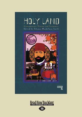 The Holy Land: Contemporary Visions and Scriptures