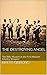 The Destroying Angel: The R...