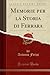 Memorie per la Storia di Ferrara, Vol. 2 (Classic Reprint) (Italian Edition)