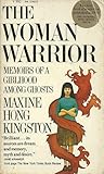 The Woman Warrior by Maxine Hong Kingston