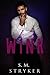 Wink by S.M.  Stryker