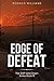 Edge of Defeat: A Post Apoc...