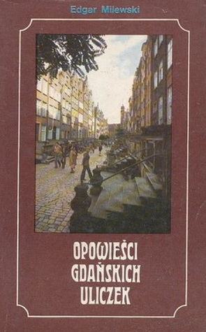 Opowieści gdańskich uliczek