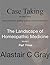 Case Taking - Part Three: Best Practice and Creating Meaning in the Consultation Room (The Landscape of Homeopathic Medicine Book 1)