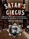 Satan's Circus by Mike Dash