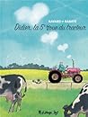 Didier, la 5e roue du tracteur by François Ravard