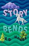 Story Bends by Sheala Dawn Henke