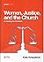 Women, Justice, and the Church