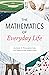 Mathematics of Everyday Life